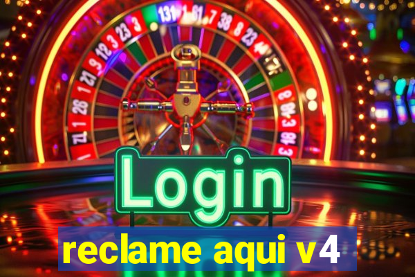 reclame aqui v4